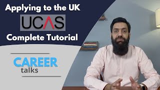 University Applications  UK  UCAS Walkthrough  Career Talks [upl. by Thea]