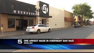 1 Arrest in Overnight Bar Raid in McAllen [upl. by Reve]