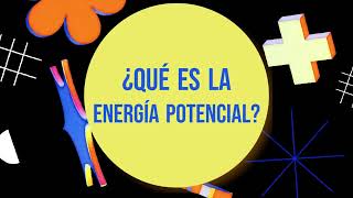 ENERGÍA POTENCIAL [upl. by Herrod]