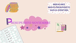 Presupuesto NOVIEMBRE 🌈 Mi economía familiar en este mes [upl. by Farrar]