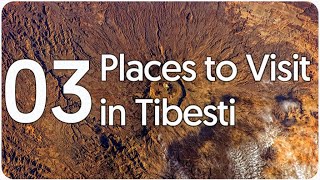 Top Three Places to Visit in Tibesti Region  Chad [upl. by Sgninnej]