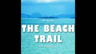 15 TMS Specials  The Beach Trail [upl. by Tallbott]