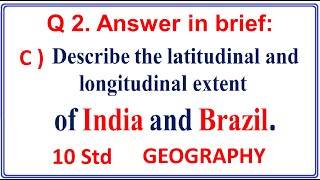 describe the latitudinal and longitudinal extent of india and brazil in hindi [upl. by Cyna407]