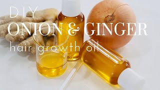 HOW TO MAKE ONION AND GINGER OIL FOR EXTREME HAIR GROWTH [upl. by Niple]