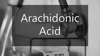 Learn how to pronounce Arachidonic Acid [upl. by Neerihs]