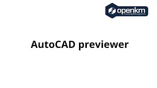 OpenKM  AutoCAD Previewer New UI [upl. by Ahsiket]