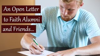 An Open Letter to Faith Alumni and Friends [upl. by Bowra179]