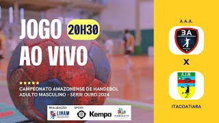 CAMPEONATO AMAZONENSE DE HANDEBOL 2024  ASSOC ATLÉTICO AMAZONASUNINORTECSP X AIHITACOATIARA [upl. by Salocin]