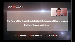 The Role of the Anaesthesiologist in Intracranial Hypertension Dr Islam Mohammad Shehata [upl. by Garratt713]