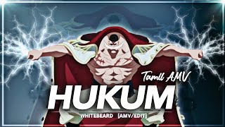 Whitebeard x Hukum  Tamil AMVEDIT  One Piece [upl. by Ellehcsor479]