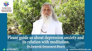 Please guide us about depression anxiety and its relation with meditation [upl. by Aleihs]