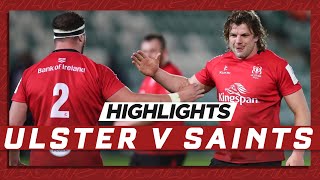 HIGHLIGHTS Northampton Saints v Ulster Rugby  Challenge Cup 2021 [upl. by Nils]