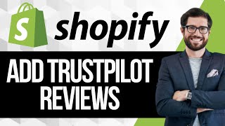 How to Add Trustpilot Reviews to Shopify [upl. by Haem213]