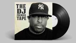 Dj Premier  The DJ Premier Tape [upl. by Legna]