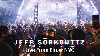 Jeff Sorkowitz Live From Elrow NYC [upl. by Eve]