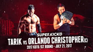 Full Match 1st Round 2017 KOT6  Tarik vs Orlando Christopher [upl. by Wivestad605]