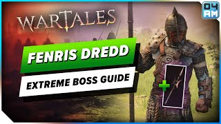 Wartales Boss Guide How To Defeat Fenris Dredd on Extreme Difficulty amp Lower [upl. by Eisaj]