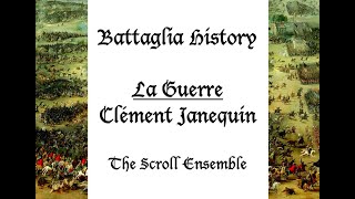 Battaglia History  Clément Janequin  La Guerre [upl. by Burger]