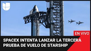 🚀 EN VIVO Sigue el lanzamiento del tercer intento de vuelo del cohete Starship de SpaceX [upl. by Stricklan644]