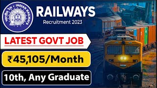 Railways  DFCCIL Recruitment 2023  ₹45105Month  10th Any Graduate  Latest Government Job [upl. by Vernen97]