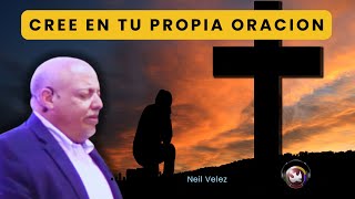 Cree en tu propia oración Reflexión de Radio Jesús MDJ con Neil Velez [upl. by Strohbehn]