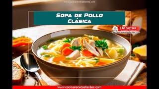 Receta de Sopa de Pollo Clásica [upl. by Etra607]