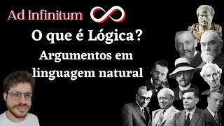 O que é Lógica parte 6 Argumento lógico em linguagem natural [upl. by Casanova]