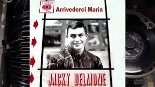 Arrivederci Maria  Jacky Delmone 1966 [upl. by Lienahs]