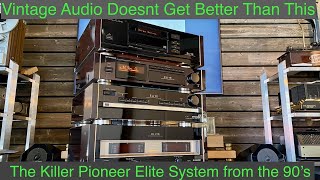 The Best Looking Vintage System Ever The Pioneer Elite Series from the 90s [upl. by Nikolaos155]