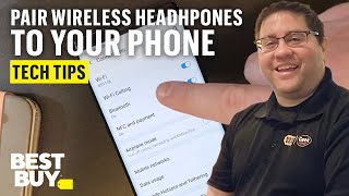 Pairing Wireless Headphones to Your Phone  Tech Tips from Best Buy [upl. by Aillicirp]