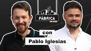 LA FÁBRICA DE RUFIÁN CON PABLO IGLESIAS [upl. by Nnilsia]