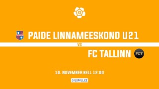 Paide Linnameeskond U21  FC Tallinn [upl. by Ralyt816]