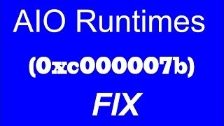 AIO Runtimes pack 0xc000007b [upl. by Litnahs]