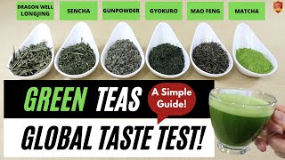 GREEN TEA TASTE TEST  A SIMPLE GUIDE  WORLDS BEST GREEN TEAS  Sencha Matcha Gyokuro Longjing [upl. by Erlinna]