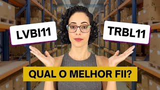 Batalha dos Fundos Imobiliários de logística TRBL11 e LVBI11 [upl. by Atinhoj856]