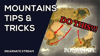 MOUNTAINS Tips amp Tricks  Inkarnate Stream [upl. by Kyred547]