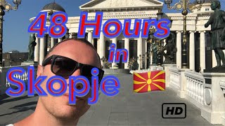 48 hours in Skopje  Macedonia 🇲🇰 [upl. by Suirrad120]