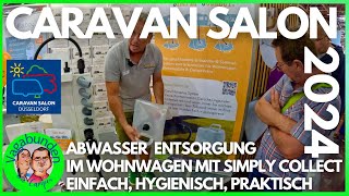 Abwasser Entsorgung im Wohnwagen oder Wohnmobil von Simply Collect  Einfach Hygienisch Praktisch [upl. by Vasquez488]