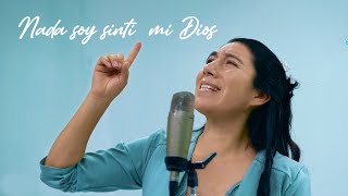 Nada soy sin ti mi Dios  Digna Meza Videoclip Oficial [upl. by Atnovart]