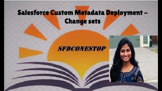 Salesforce Custom Metadata Deployment Session 2 [upl. by Atisor]