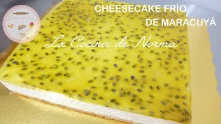 Cheesecake frío de maracuyá ¡¡Una delicia [upl. by Posner]