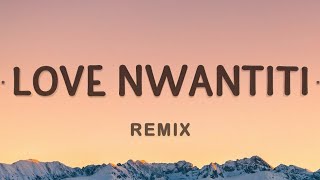 CKay ElGrandeToto  love nwantiti Remix Lyrics [upl. by Notgnimer]