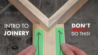 Intro to Joinery  Understanding the Basics to be a Better Woodworker [upl. by Eesdnil180]