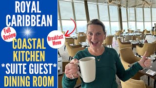 ROYAL CARIBBEAN  Coastal Kitchen Breakfast  Allure of the Seas  Review  CONCIERGE Suite Luxury [upl. by Melli]