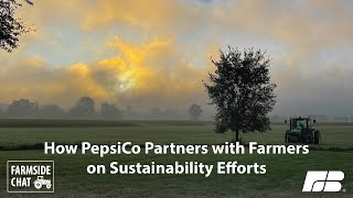 How PepsiCo Partners with Farmers on Sustainability Efforts [upl. by Tik488]