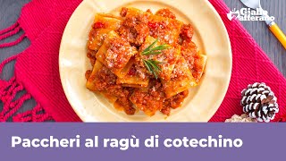 PACCHERI AL RAGÙ DI COTECHINO  Facili e super saporiti [upl. by Glennis]