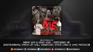 Memo 600 amp King Von – Exposing Me Instrumental Prod By Will Hansford Steve Chea amp WMD [upl. by Einnig]