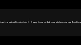 Creating a scientific calculator in C [upl. by Nahallac31]