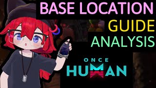 PERFECT BASE LOCATIONS ONCE HUMAN ANALYSIS amp REVIEW [upl. by Ahsenrad]