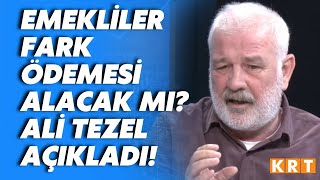 31 Mart gelmeden emeklilere fark ödemesi yapılacak mı Ali Tezelden açıklama [upl. by Atsahc646]